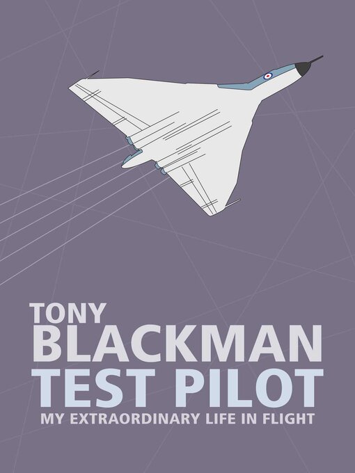 Title details for Tony Blackman Test Pilot by Tony Blackman - Available